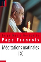 Méditations matinales IX