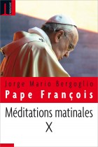 Méditations matinales X