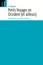 Petits voyages en Occident (et ailleurs)