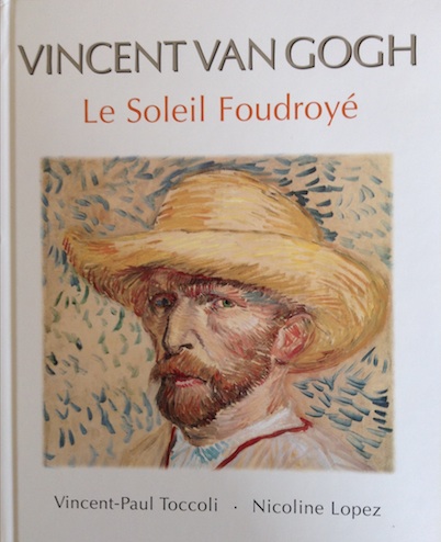 Vincent Van Gogh. Le soleil foudroy